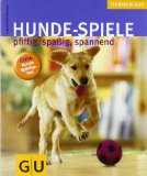  - Mit dem Hund spielen und trainieren (GU Tierratgeber)