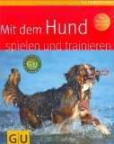  - Rückruf-Training für Hunde (GU Tierratgeber)