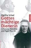  - Gottes mächtige Dienerin