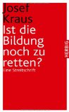  - Bildung geht nur mit Anstrengung: Wie wir wieder eine Bildungsnation werden können