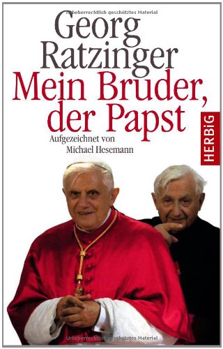  - Mein Bruder der Papst