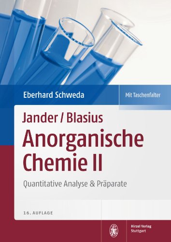  - Jander/Blasius: Anorganische Chemie II: Quantitative Analyse & Präparate