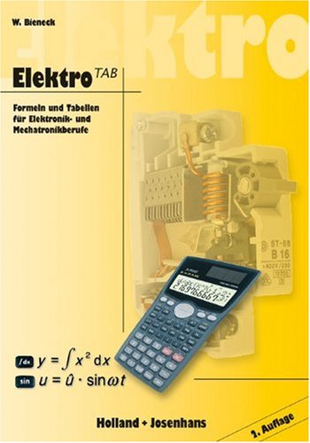  - Elektro TAB: Formeln und Tabellen für Elektonik- und Mechatronikberufe