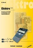  - Elektro T, Grundlagen der Elektrotechnik, Lehrbuch: Informations- und Arbeitsbuch für Schüler und Studenten der elektrotechnischen Berufe