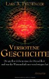  - Lexikon der verbotenen Archäologie: Mysteriöse Funde von A bis Z