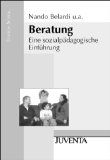  - Klientenzentrierte Gesprächsführung: Lern- und Praxisanleitung für psychosoziale Berufe