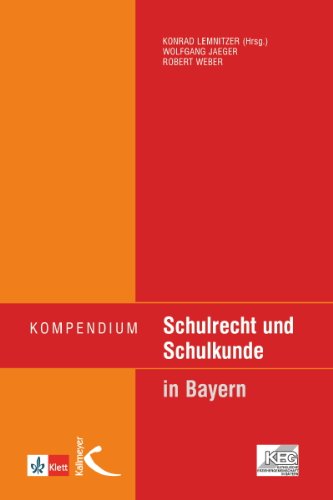  - Kompendium Schulrecht und Schulkunde in Bayern