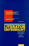  - Szenische Interpretation: Theorie und Praxis eines handlungs- und erfahrungsbezogenen Literaturunterrichts in Sekundarstufe I und II