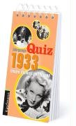  - Jahrgangs-Quiz 1933. Unsere Kindheit und Jugend