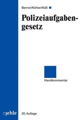  - Polizeiaufgabengesetz: Handkommentar