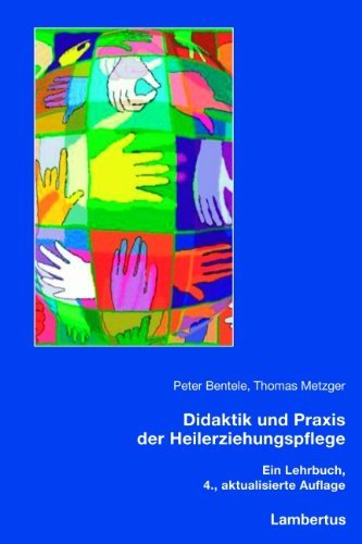  - Didaktik und Praxis der Heilerziehungspflege: Ein Lehrbuch