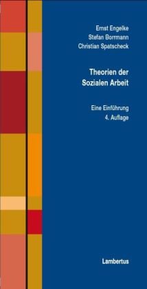  - Theorien der Sozialen Arbeit: Eine Einführung