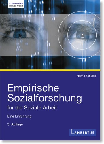  - Empirische Sozialforschung für die Soziale Arbeit: Eine Einführung