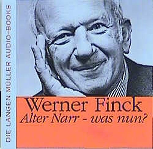  - Alter Narr, was nun?: Zum 100. Geburtstag (Langen-Müller Audiobooks)