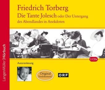  - Die Tante Jolesch oder Der Untergang des Abendlandes in Anekdoten. 2 CDs