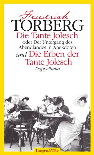  - Die Tante Jolesch oder Der Untergang des Abendlandes in Anekdoten