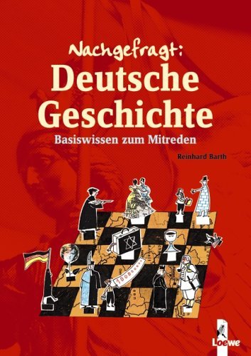  - Nachgefragt: Deutsche Geschichte: Basiswissen zum Mitreden