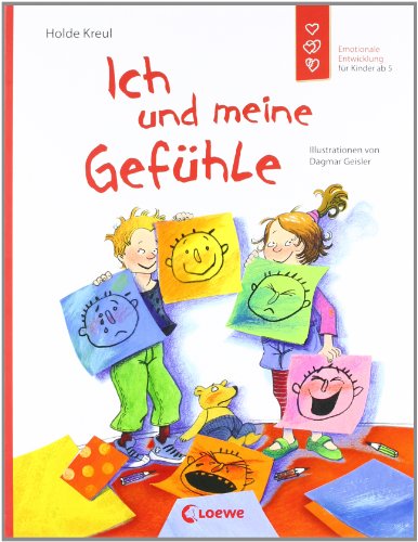  - Ich und meine Gefühle: Emotionale Entwicklung für Kinder ab 5