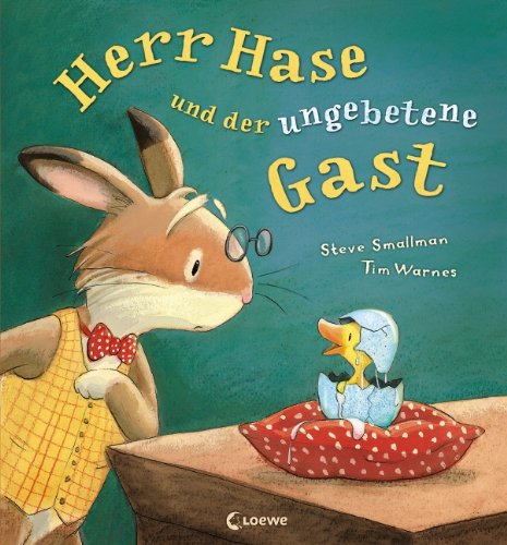  - Herr Hase und der ungebetene Gast