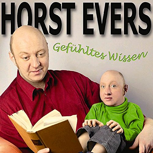 Evers , Horst - Gefühltes Wissen