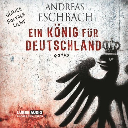  - Ein König für Deutschland