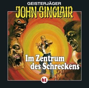 John Sinclair Folge 61 - Im Zentrum des Schreckens (II/