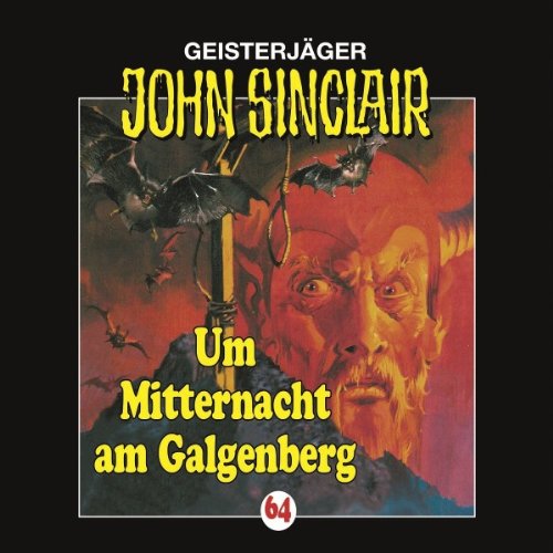 John Folge 64 Sinclair - Um Mitternacht am Galgenberg