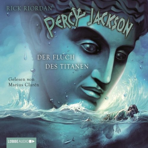  - Percy Jackson - Teil 3: Der Fluch des Titanen.