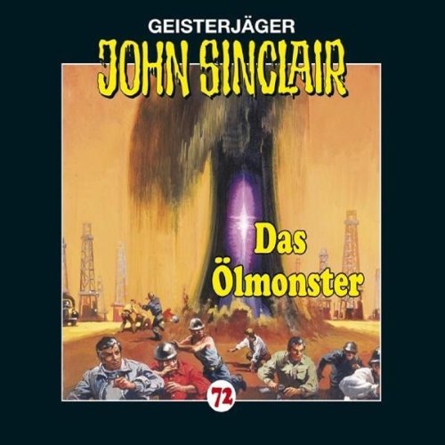 John Folge 72 Sinclair - Das Ölmonster