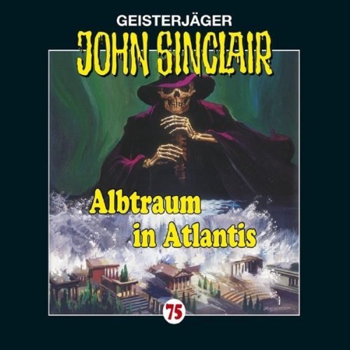 John Folge 75 Sinclair - Albtraum in Atlantis