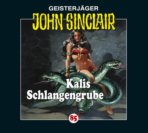 John-Folge 85 Sinclair - Kalis Schlangengrube