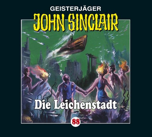  - John Sinclair - Folge 88: Die Leichenstadt. Hörspiel.