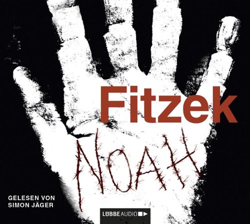 Fitzek , Sebastian - Noah: Thriller.