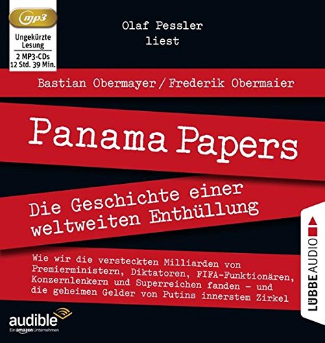 Obermeyer , Bastian & Frederik - Panama Papers - Die Geschichte einer weltweiten Enthüllung (mp3 CDs)