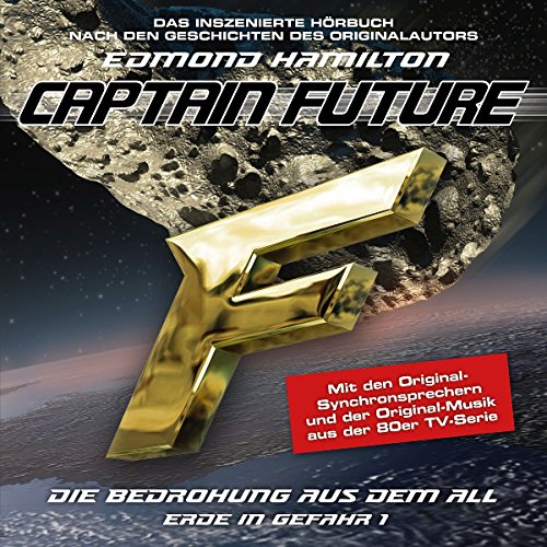 Hamilton , Edmond - Captain Future - Die Bedrohung aus dem All - Erde in Gefahr 1