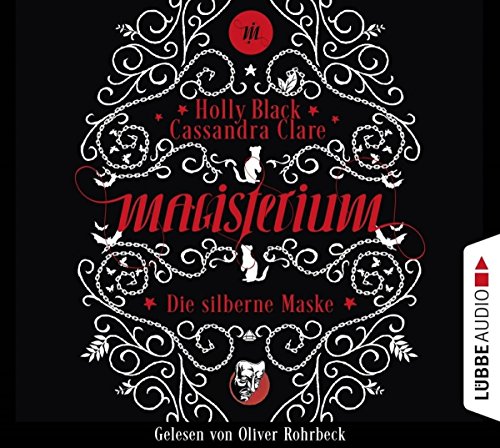  - Magisterium: Die silberne Maske. Band 4. (Magisterium-Serie, Band 4)