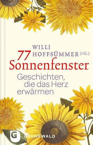  - 77 Sonnenfenster - Geschichten, die das Herz erwärmen