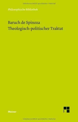  - Philosophische Bibliothek Band 93: Baruch de Spinoza Sämtliche Werke Band 3: Theologisch-politischer Traktat