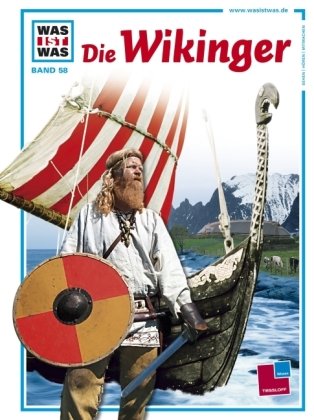  - WAS IST WAS, Band 58: Die Wikinger