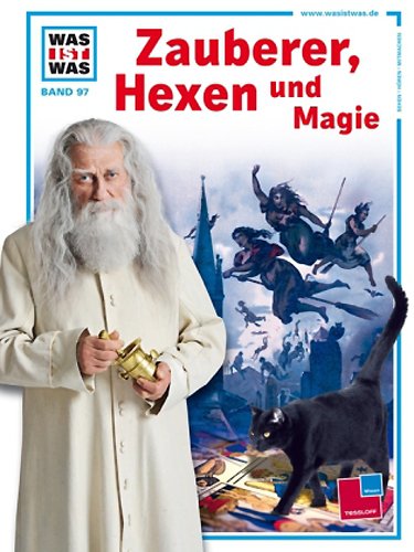  - WAS IST WAS, Band 97: Zauberer, Hexen und Magie