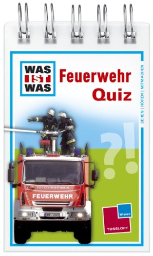  - Was ist was Quizblock: Feuerwehr