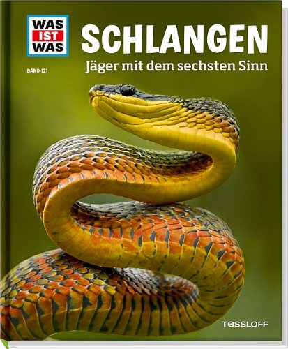  - Was ist was Bd. 121: Schlangen. Jäger mit dem sechsten Sinn