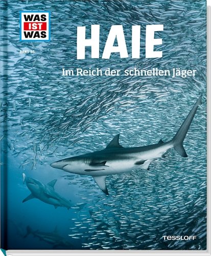  - Was ist was Bd. 095: Haie. Im Reich der schnellen Jäger