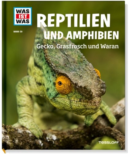  - Was ist was Bd. 020: Reptilien und Amphibien. Gecko, Grasfrosch und Waran