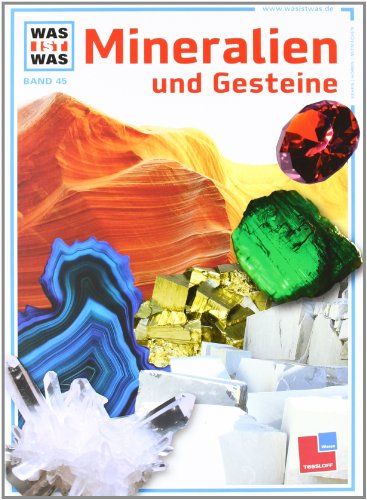  - Was ist was, Band 045: Mineralien und Gesteine