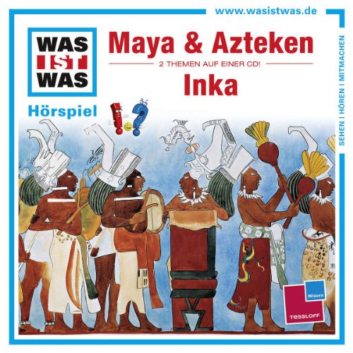 Was Ist Was - Folge 47: Maya & Azteken/Inka