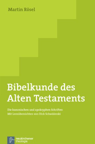  - Bibelkunde des Alten Testaments: Die kanonischen und apokryphen Schriften