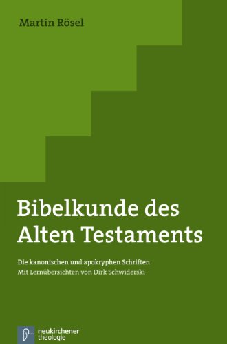  - Bibelkunde des Alten Testaments: Die kanonischen und apokryphen Schriften