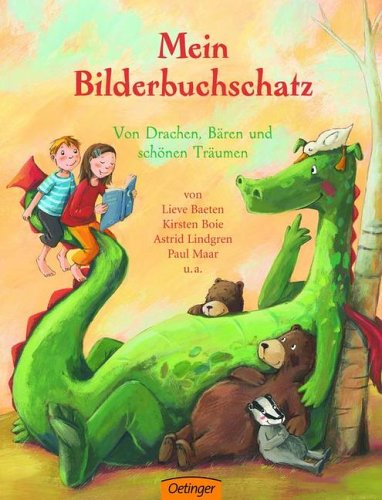  - Mein Bilderbuchschatz: Von Drachen, Bären und schönen Träumen