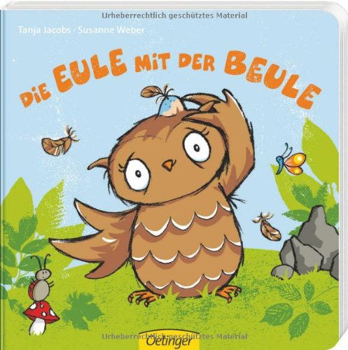  - Die Eule mit der Beule: Ab 18 Monate